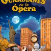 Guardianes en la Opera
